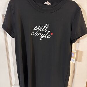LEAVING SOON - GRAB IT @ $5 - LIV LuLaRoe 'Still Single' Graphic Tee
